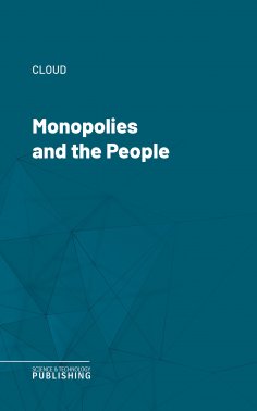 eBook: Monopolies and the People