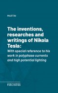 eBook: The inventions, researches and writings of Nikola Tesla