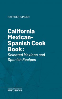 eBook: California Mexican-Spanish Cook Book