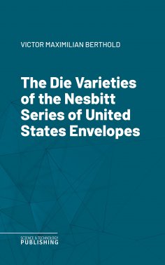 eBook: The Die Varieties of the Nesbitt Series of United States Envelopes
