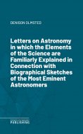 eBook: Letters on Astronomyin which the Elements of the Science are Familiarly Explained in Connection with