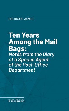eBook: Ten Years Among the Mail Bags
