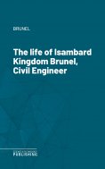 eBook: The life of Isambard Kingdom Brunel, Civil Engineer