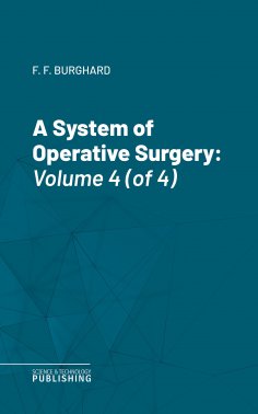 eBook: A System of Operative Surgery