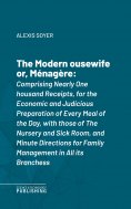 ebook: The Modern Housewife or, Ménagère