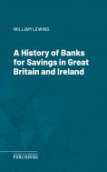 eBook: A History of Banks for Savings in Great Britain and Ireland