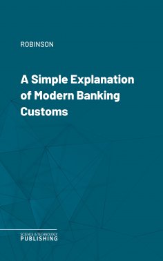 eBook: A Simple Explanation of Modern Banking Customs
