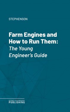 eBook: Farm Engines and How to Run Them
