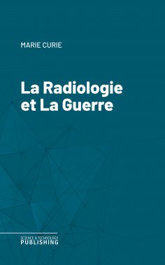 eBook: La Radiologie et La Guerre