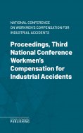 eBook: Proceedings, Third National Conference Workmen's Compensation for Industrial Accidents