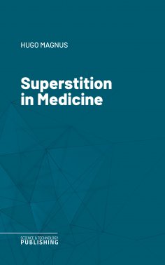 eBook: Superstition in Medicine