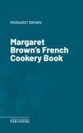 eBook: Margaret Brown's French Cookery Book