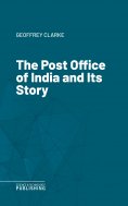 eBook: The Post Office of India and Its Story