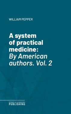 ebook: A system of practical medicine