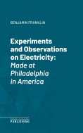 eBook: Experiments and Observations on Electricity