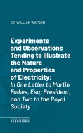 eBook: Experiments and Observations Tending to Illustrate the Nature and Properties of Electricity