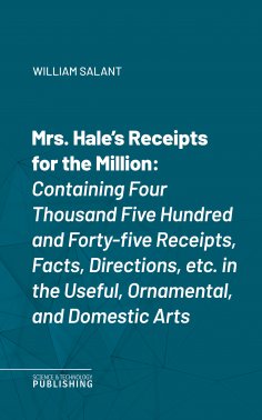 eBook: Mrs. Hale's Receipts for the Million