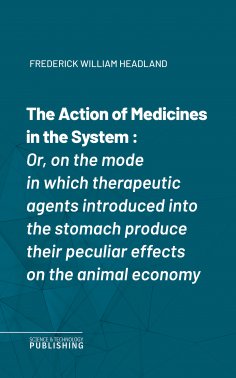 eBook: The Action of Medicines in the System