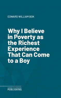 eBook: Why I Believe in Poverty as the Richest Experience That Can Come to a Boy