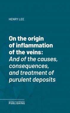 eBook: On the origin of inflammation of the veins