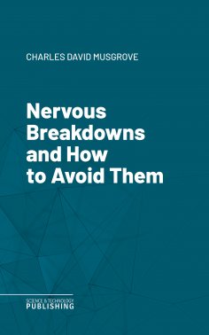 eBook: Nervous Breakdowns and How to Avoid Them