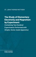 eBook: The Study of Elementary Electricity and Magnetism by Experiment