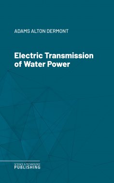 eBook: Electric Transmission of Water Power