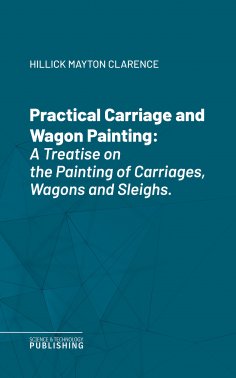 eBook: Practical Carriage and Wagon Painting