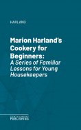 eBook: Marion Harland's Cookery for Beginners