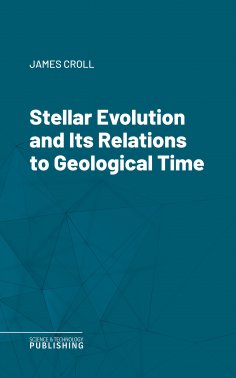 eBook: Stellar Evolution and Its Relations to Geological Time