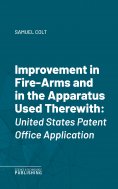 eBook: Improvement in Fire-Arms and in the Apparatus Used Therewith