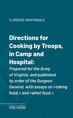 eBook: Directions for Cooking by Troops, in Camp and Hospital
