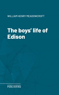 eBook: The boys' life of Edison
