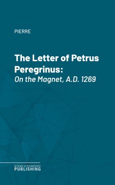 eBook: The Letter of Petrus Peregrinus
