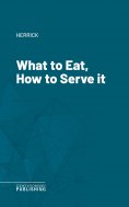 eBook: What to Eat, How to Serve it