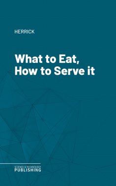 eBook: What to Eat, How to Serve it