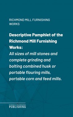 eBook: Descriptive Pamphlet of the Richmond Mill Furnishing Works