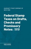 eBook: Federal Stamp Taxes on Drafts, Checks and Promissory Notes