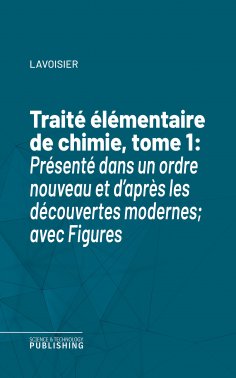 eBook: Traité élémentaire de chimie, tome 1