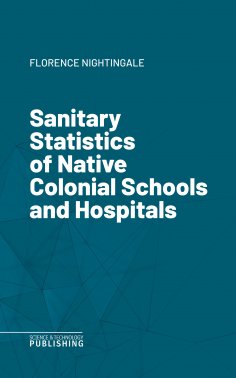 eBook: Sanitary Statistics of Native Colonial Schools and Hospitals