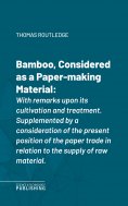 ebook: Bamboo, Considered as a Paper-making Material