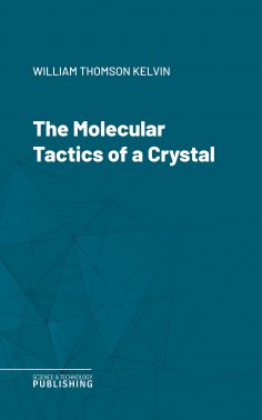 eBook: The Molecular Tactics of a Crystal