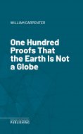 eBook: One Hundred Proofs That the Earth Is Not a Globe
