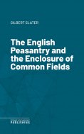 eBook: The English Peasantry and the Enclosure of Common Fields