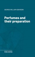 eBook: Perfumes and their preparation