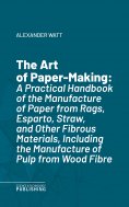 eBook: The Art of Paper-Making