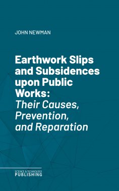 eBook: Earthwork Slips and Subsidences upon Public Works