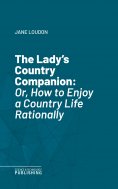 eBook: The Lady's Country Companion