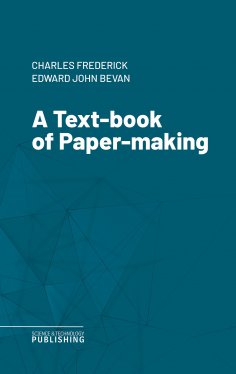 eBook: A Text-book of Paper-making