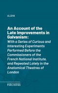 eBook: An Account of the Late Improvements in Galvanism